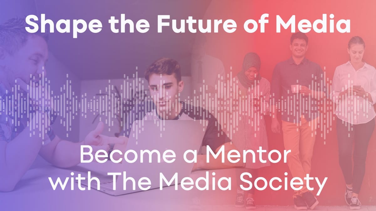 The Media Society Mentoring Programme